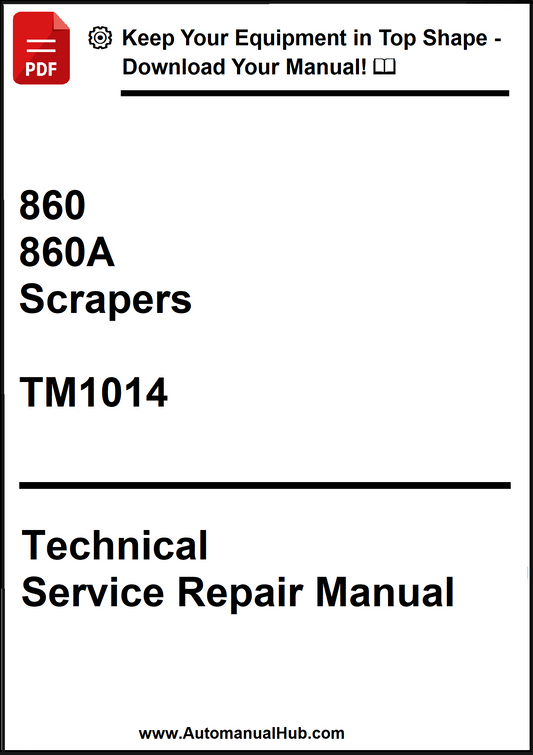John Deere 860, 860A Scrapers Technical Service Repair Manual TM1014 - PDF