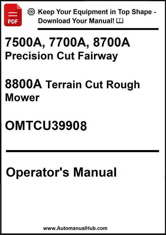 John Deere 7500A, 7700A, 8700A Precision Cut Fairway, 8800A Terrain Cut Rough Mower Operator's Manual OMTCU39908 - PDF