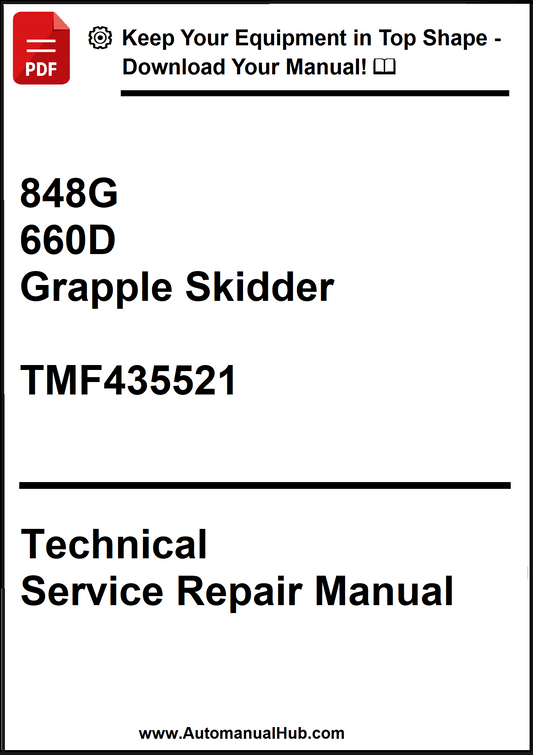 John Deere 848G, 660D Grapple Skidder Technical Service Repair Manual TMF435521 - PDF