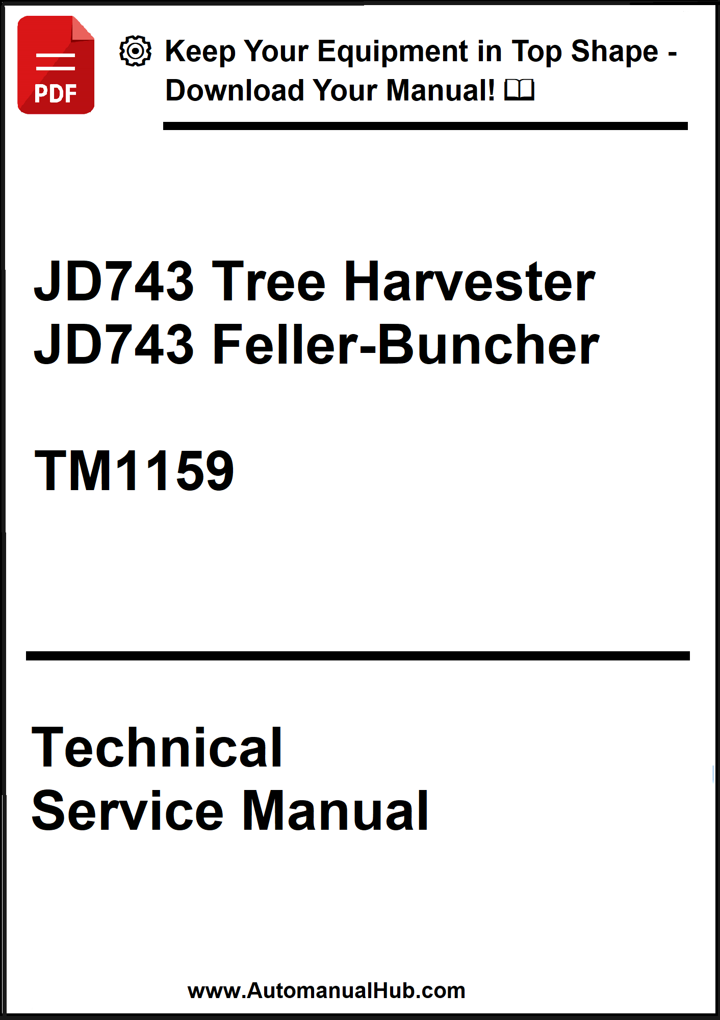 Technical service manual cover for JD743 Tree Harvester and JD743 Feller-Buncher model TM1159.