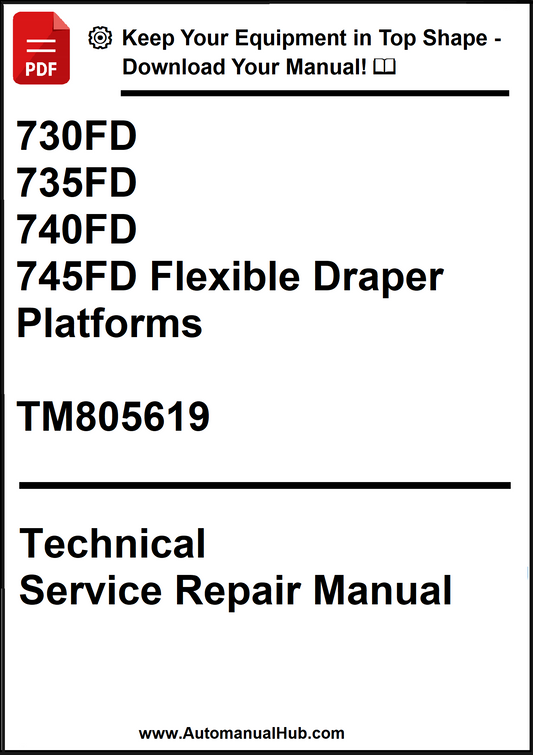 John Deere 730FD, 735FD, 740FD, 745FD Flexible Draper Platforms Technical Service Repair Manual TM805619 - PDF