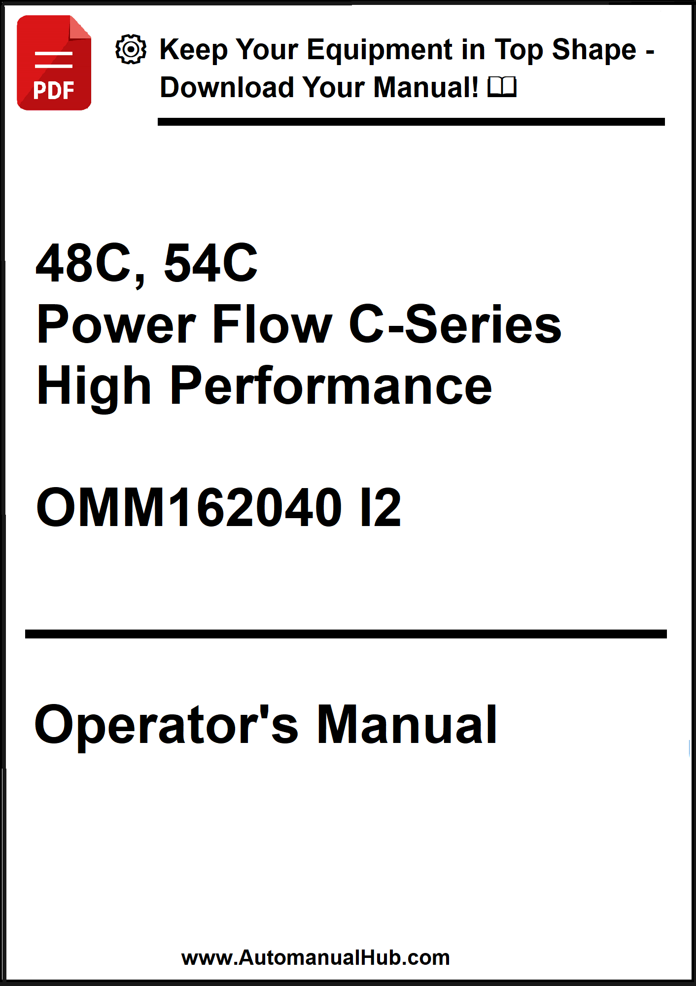 Operator's manual for 48C, 54C Power Flow C-Series High Performance equipment on a white background.