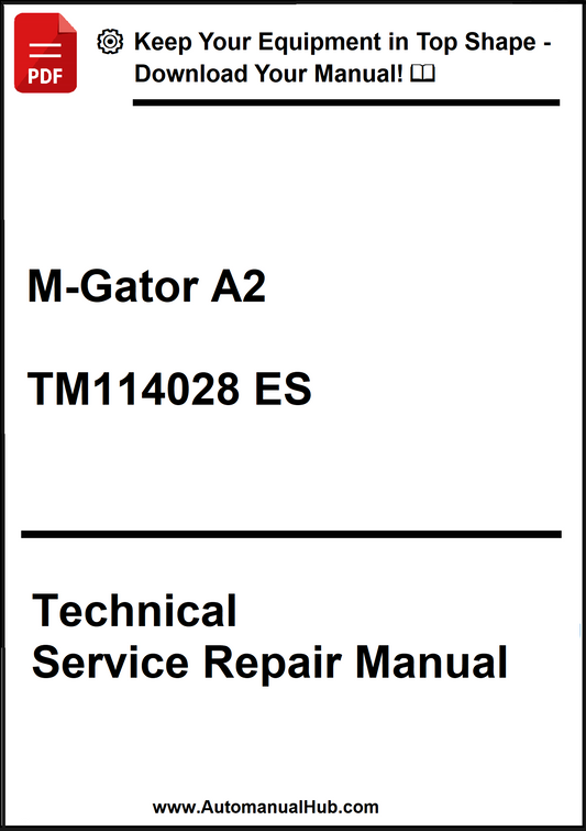 Technical Service Repair Manual for M-Gator A2 model TM114028 ES on a white background.