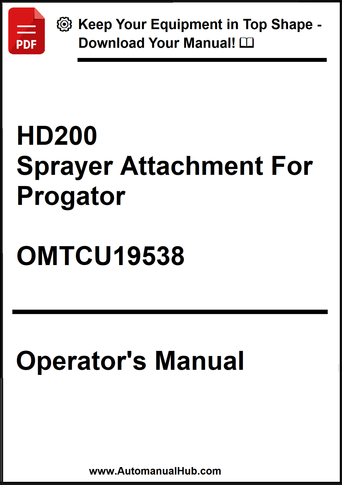 Operator's manual for HD200 Sprayer Attachment for Progator with contact information.