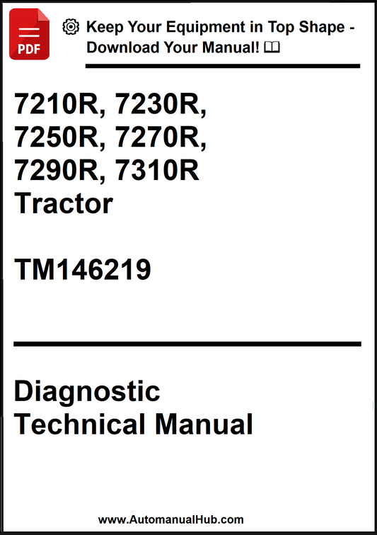 John Deere 7210R, 7230R, 7250R, 7270R, 7290R, 7310R Tractor Diagnostic Technical Manual TM146219 - PDF