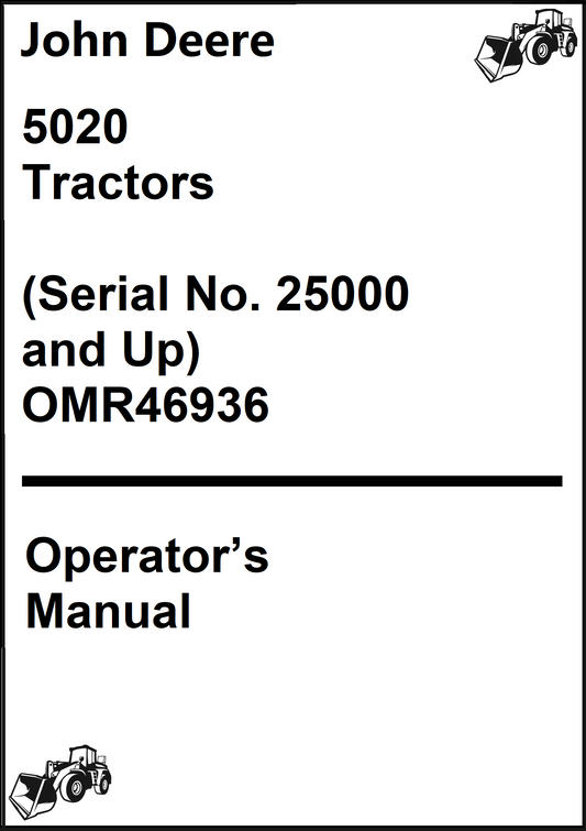 John Deere 5020 Tractors (Serial No. 25000 and Up) Operator’s Manual OMR46936 - PDF