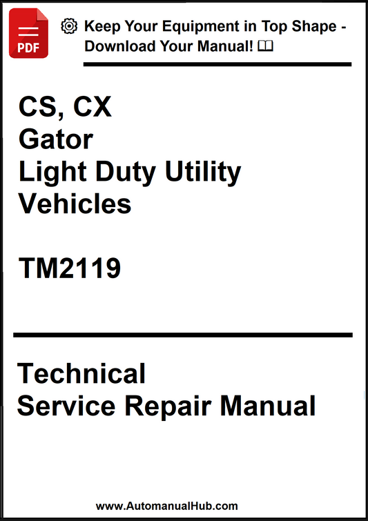 Technical Service Repair Manual for CS, CX, Gator Light Duty Utility Vehicles TM2119 on a white background