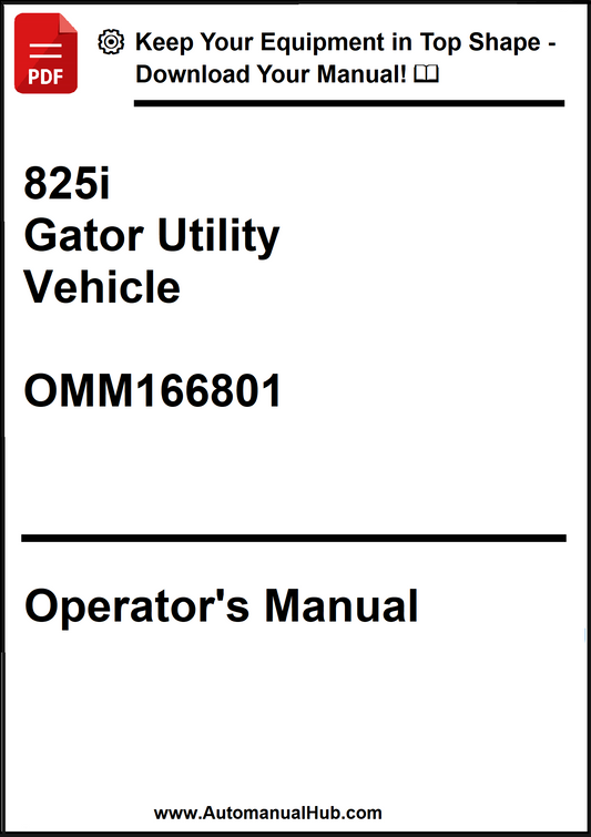John Deere 825i Gator Utility Vehicle Operator's Manual OMM166801 - PDF