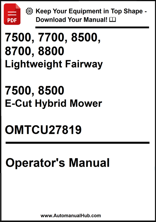 John Deere 7500, 7700, 8500, 8700, 8800 Lightweight Fairway, 7500, 8500 E-Cut Hybrid Mower Operator's Manual OMTCU27819 - PDF