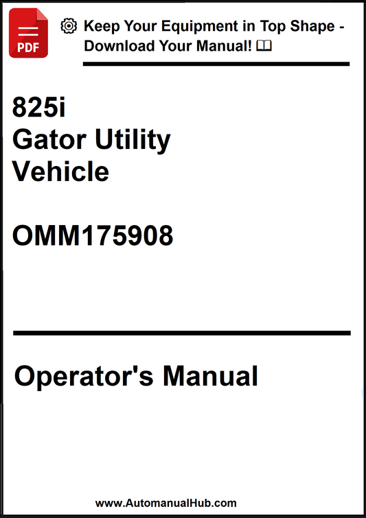 John Deere 825i Gator Utility Vehicle Operator's Manual OMM175908 - PDF
