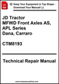 Technical repair manual cover for JD Tractor MFWD Front Axles AS, APL Series with Dana and Carraro brands.