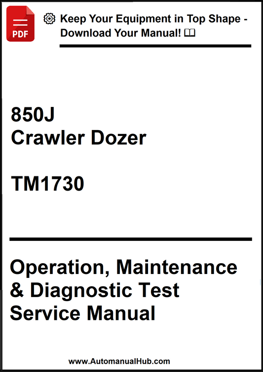 John Deere 850J Crawler Dozer Operation, Maintenance & Diagnostic Test Service Manual TM1730 - PDF