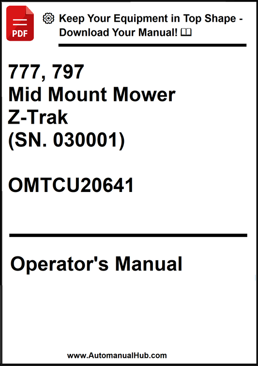 John Deere 777, 797 Mid Mount Mower Z-Trak (SN. 030001) Operator's Manual OMTCU20641 - PDF
