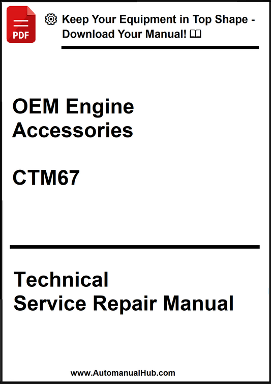 Technical Service Repair Manual for OEM Engine Accessories with CTM67 on a white background