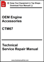 Technical Service Repair Manual for OEM Engine Accessories with CTM67 on a white background