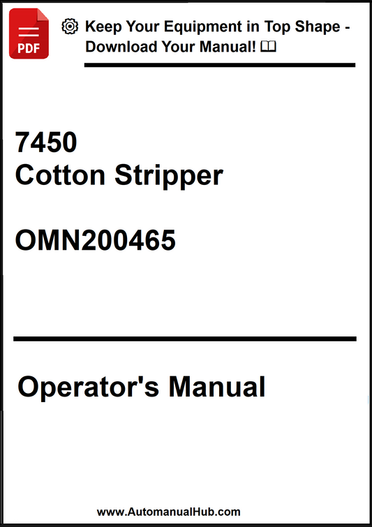 John Deere 7450 Cotton Stripper Operator’s Manual OMN200465 - PDF