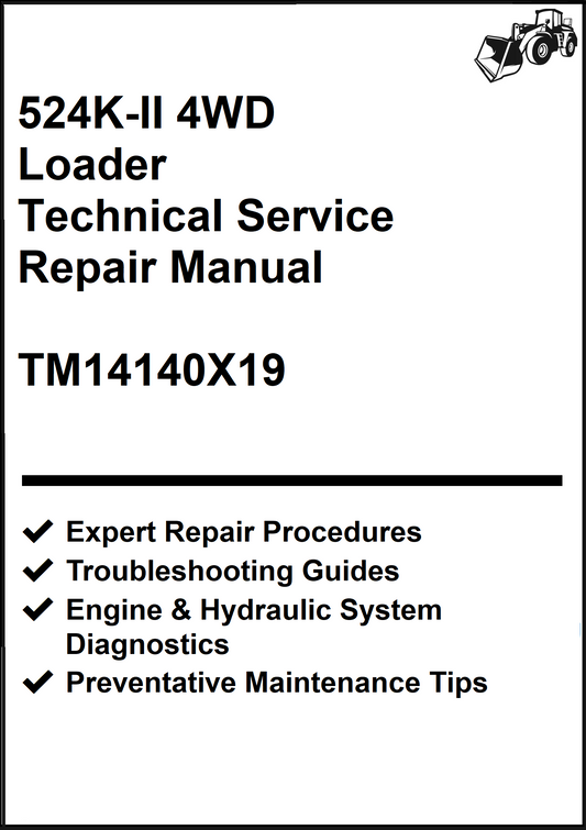 John Deere 524K-II 4WD Loader Technical Service Repair Manual TM14140X19 - PDF