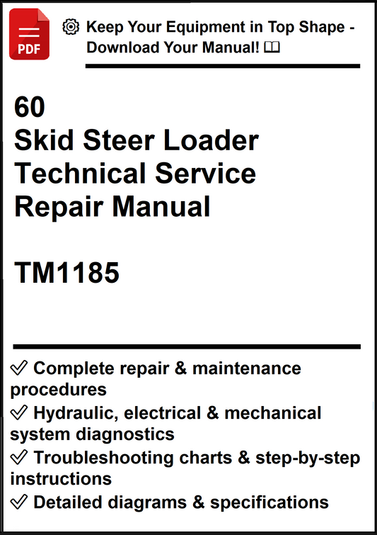 John Deere 60 Skid Steer Loader Technical Service Repair Manual TM1185 - PDF