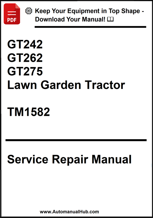Service repair manual for lawn garden tractors GT242, GT262, GT275 with TM1582 on a white background.