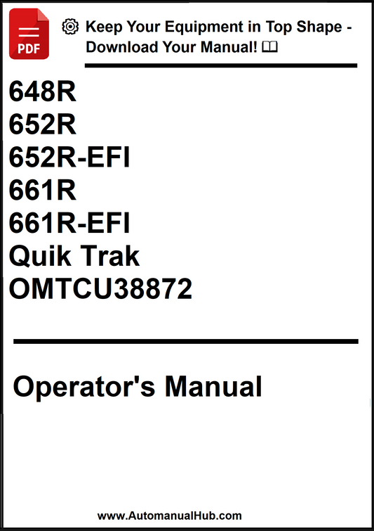 John Deere 648R, 652R, 652R-EFI, 661R, 661R-EFI Quik Trak Operator's Manual OMTCU38872 - PDF
