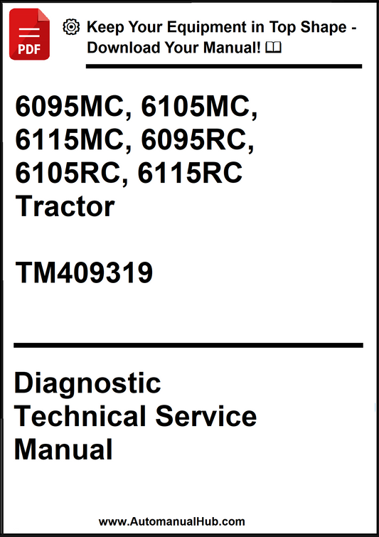 John Deere 6095MC, 6105MC, 6115MC, 6095RC, 6105RC, 6115RC Tractor Diagnostic Technical Service Manual TM409319 - PDF