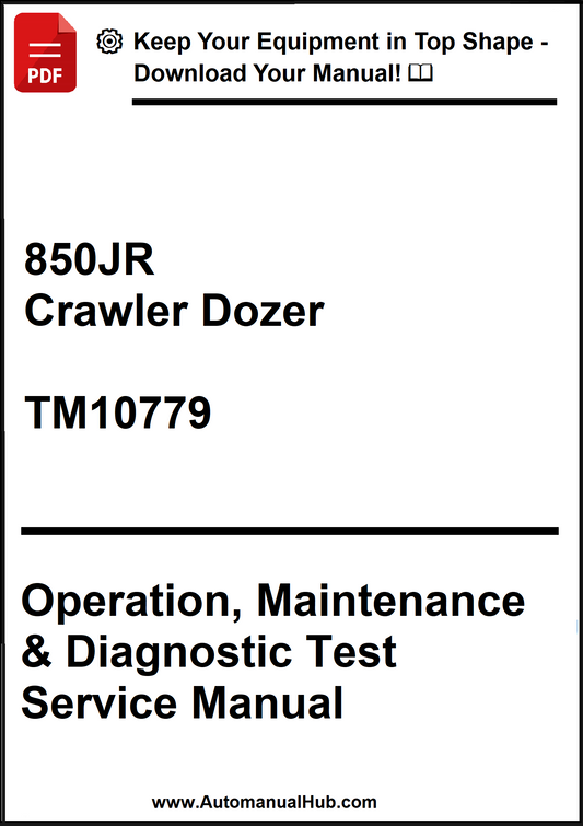 John Deere 850JR Crawler Dozer Operation, Maintenance & Diagnostic Test Service Manual TM10779 - PDF
