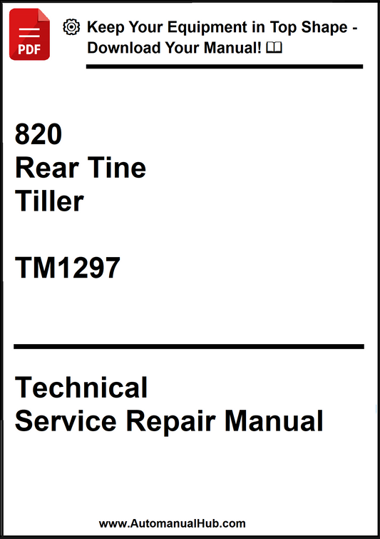 John Deere 820 Rear Tine Tiller Technical Service Repair Manual TM1297 - PDF