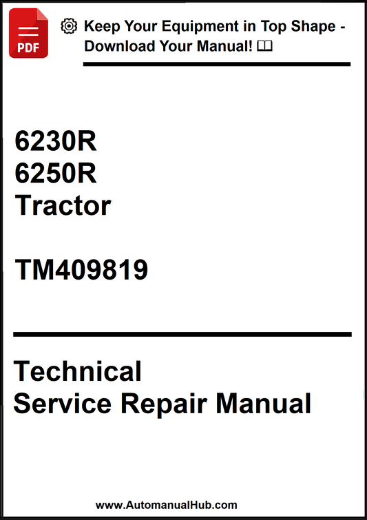 John Deere 6230R, 6250R Tractor Technical Service Repair Manual TM409819 - PDF