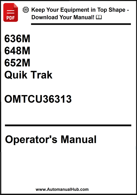 John Deere 636M, 648M, 652M Quik Trak Operator's Manual OMTCU36313 - PDF