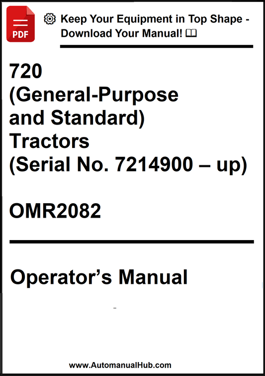 John Deere 720 (General-Purpose and Standard) Tractors (Serial No. 7214900 – up) Operator’s Manual OMR2082 - PDF