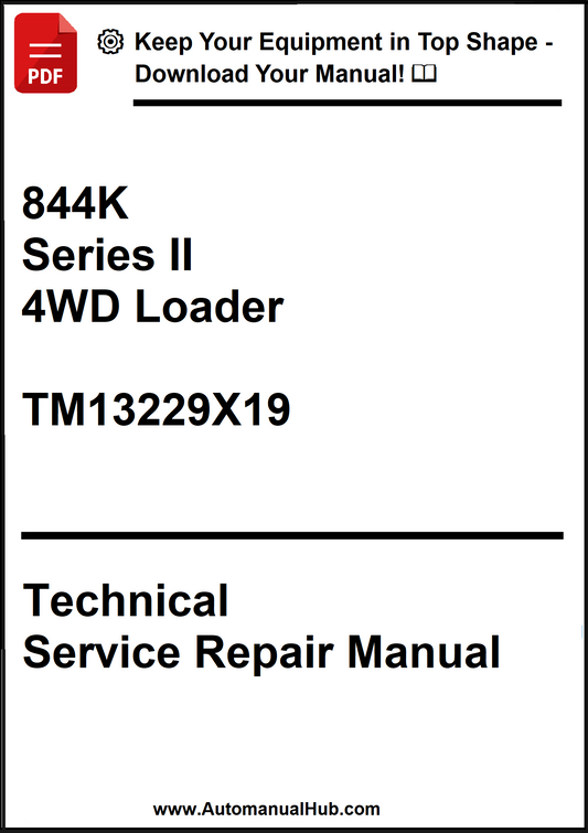 John Deere 844K Series II 4WD Loader Technical Service Repair Manual TM13229X19 - PDF