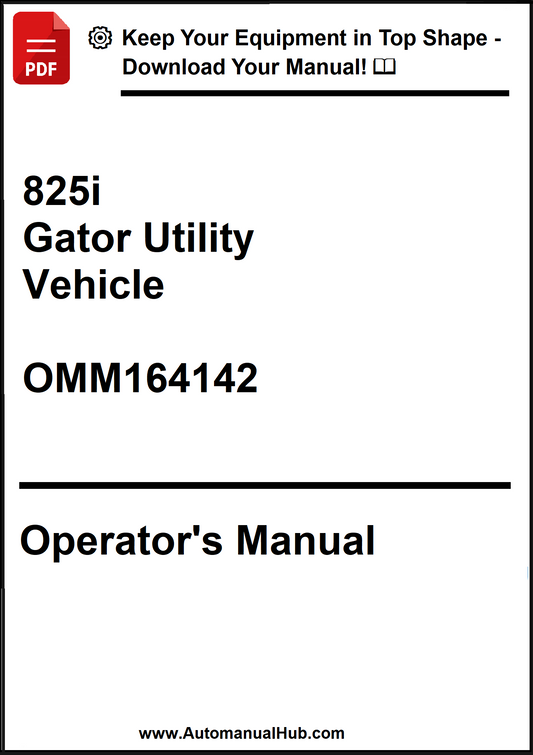 John Deere 825i Gator Utility Vehicle Operator's Manual OMM164142 - PDF
