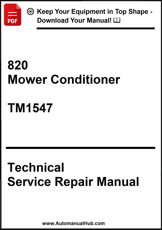 Technical Service Repair Manual for 820 Mower Conditioner with model number TM1547 on a white background.