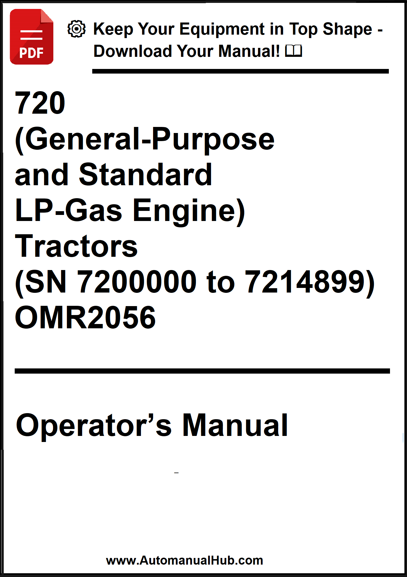 John Deere 720 (General-Purpose and Standard With LP-Gas Engine) Tractors (SN 7200000 to 7214899) Operator’s Manual OMR2056 - PDF