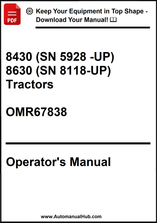 John Deere 8430 (SN 5928 -UP) and 8630 (SN 8118-UP) Tractors Operator’s Manual OMR67838 - PDF