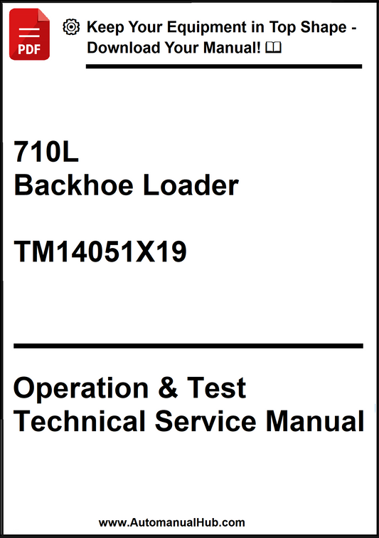 John Deere 710L Backhoe Loader Operation & Test Technical Service Manual TM14051X19 - PDF