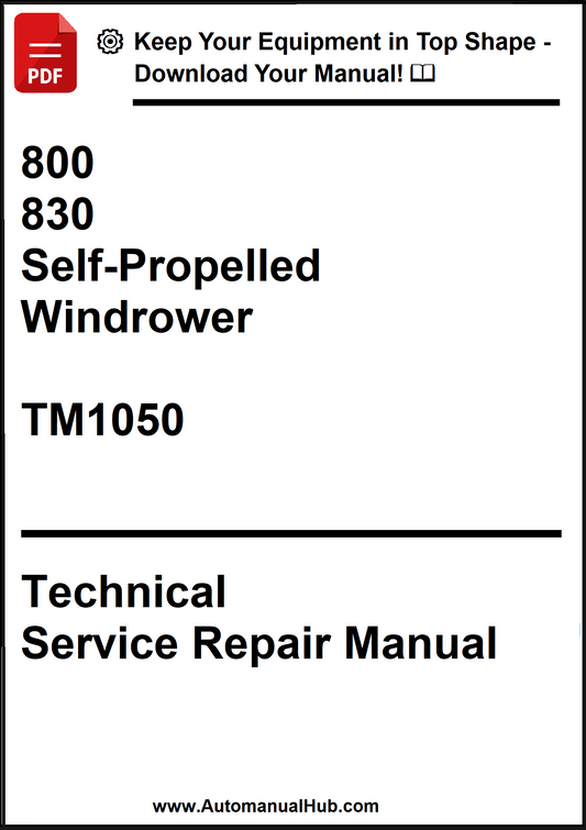 John Deere 800, 830 Self-Propelled Windrower Technical Service Repair Manual TM1050 - PDF