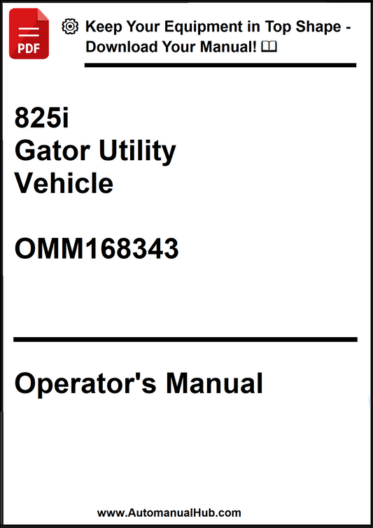 John Deere 825i Gator Utility Vehicle Operator's Manual OMM168343 - PDF