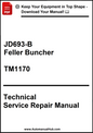 Technical Service Repair Manual for JD693-B Feller Buncher with visible branding and text.