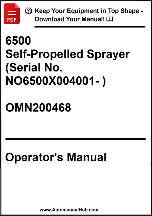 John Deere 6500 Self-Propelled Sprayer (Serial No. NO6500X004001- ) Operator’s Manual OMN200468 - PDF