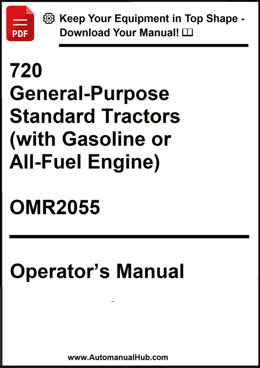 John Deere 720 General-Purpose and Standard Tractors (with Gasoline or All-Fuel Engine) Operator’s Manual OMR2055 - PDF