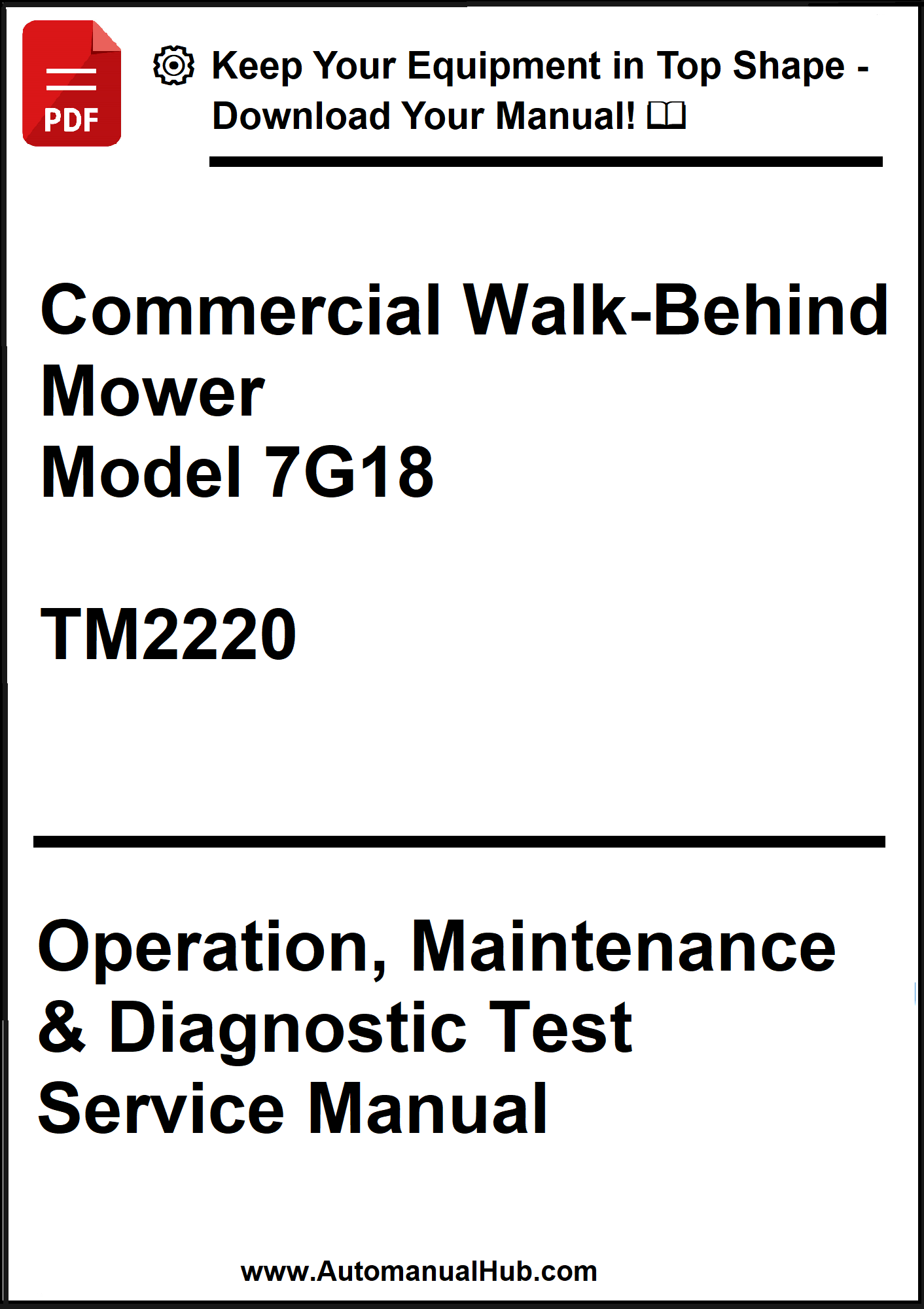 Manual cover for Commercial Walk-Behind Mower Model 7G18 TM2220 with text on operation, maintenance, and diagnostic test service.
