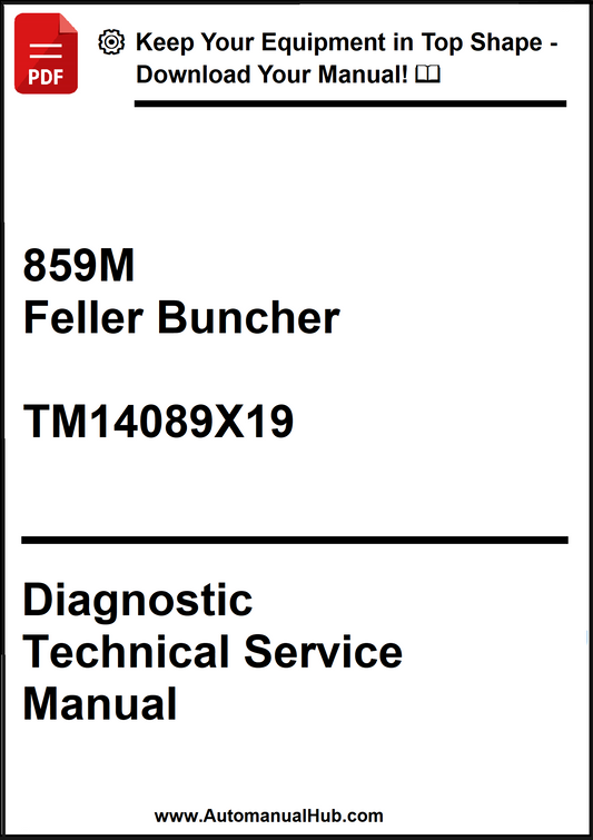 John Deere 859M Feller Buncher Diagnostic Technical Service Manual TM14089X19 - PDF