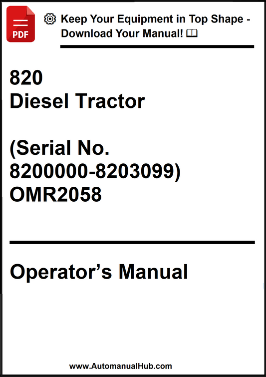 John Deere 820 Diesel Tractor (Serial No. 8200000-8203099) Operator’s Manual OMR2058 - PDF