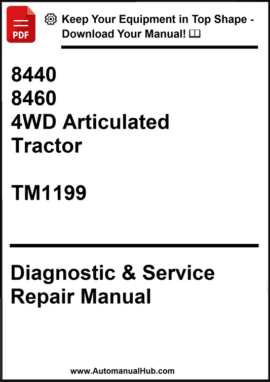John Deere 8440, 8460 4WD Articulated Tractor Diagnostic & Service Repair Manual TM1199 - PDF