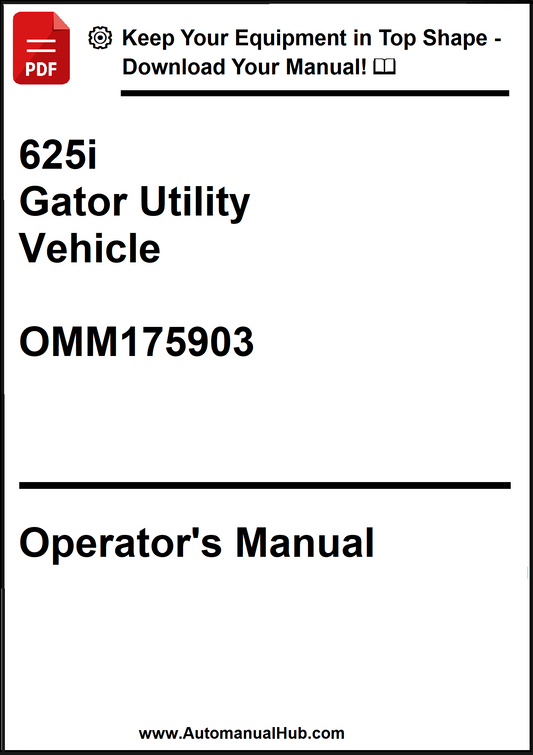 John Deere 625i Gator Utility Vehicle Operator's Manual OMM175903 - PDF
