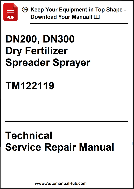 Technical service repair manual for DN200, DN300 dry fertilizer spreader sprayer model TM122119 on a white background.