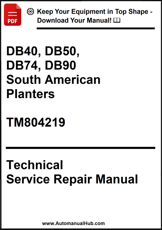 Technical service repair manual for South American Planters with model numbers DB40, DB50, DB74, DB90.