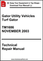 Technical repair manual for Gator Utility Vehicles Turf Gator model TM1686, dated November 2003.