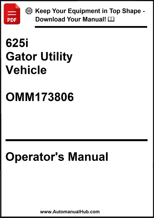John Deere 625i Gator Utility Vehicle Operator's Manual OMM173806 - PDF